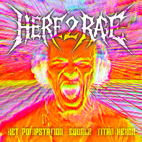 Here 2 Rage